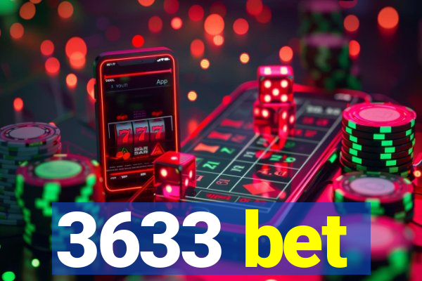 3633 bet